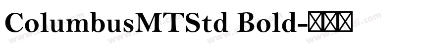 ColumbusMTStd Bold字体转换